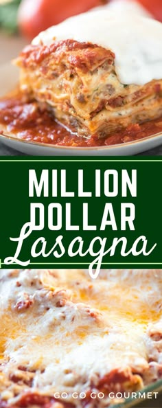 a close up of a plate of food with lasagna in the background and text overlay that reads, million dollar lasagna