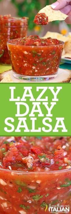 the recipe for lazy day salsa is ready to be eaten