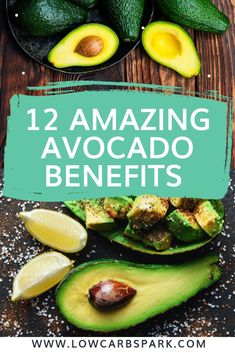 an avocado cut in half with the words 12 amazing benefits