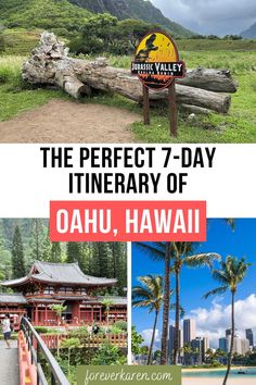 the perfect 7 - day itinerary of oahuu, hawaii with text overlay