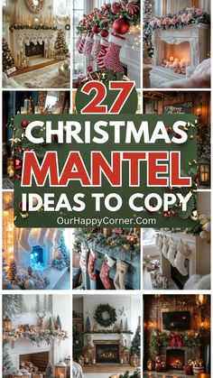 christmas mantel ideas to copy for the holiday season with text overlaying images