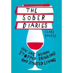 The Sober Diaries How One Woman Stopped Drinking And Started Living - books 4 people Am I An Alcoholic, Recovery Books, Giving Up Drinking, Quit Drinking, Bridget Jones, Gave Up, Book Bundles, Successful Blog, Life Humor