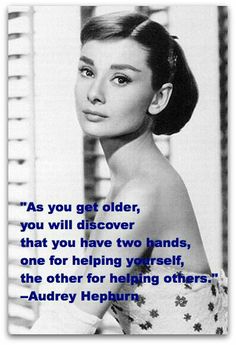 an image of a woman with a quote on her face and the words, as you get older, you will discovery that you have two hands, one for helping yourself