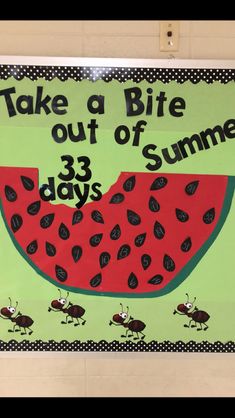 a sign that says take a bite out of 3 days of summer with watermelon slices on it