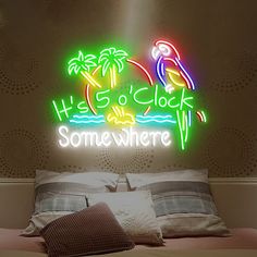 there is a neon sign that says it's a clock somewhere on the wall