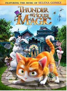 the poster for the animated movie thunder and the house of magic, featuring an orange cat