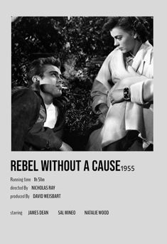 a black and white photo of two people sitting next to each other with the words rebel without a cause