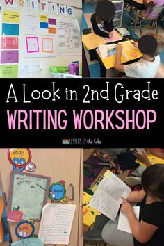 two children sitting at desks with writing on them and the title, a look in 2nd grade writing workshop