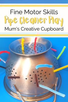 a metal pan with candles in it and the title fine motor skills pipe cleaner play