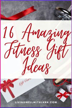 gifts with text that reads, 16 amazing fitness gift ideas