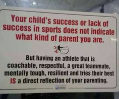 a sign that is on the side of a glass door saying, your child's success or lack of success in sports does not indicate what kind of parent you are