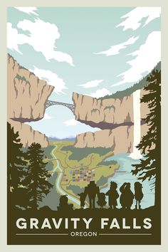 a poster with the words gravity falls and people standing in front of it on a mountain