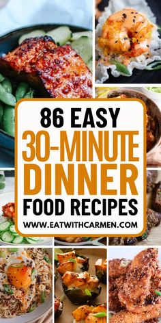 a collage of photos with the words, easy 30 - minute dinner food recipes