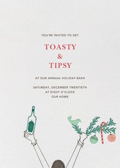 the holiday party is coming and it's time to get toasty and tipsy