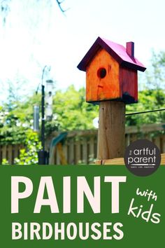 a birdhouse with the words paint with birds on it