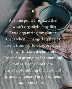 Organizing My Life, Decluttering Inspiration, Minimalist Inspiration, Minimalist Quotes, Simplifying Life, Live Simply, Life Organization, Good Thoughts