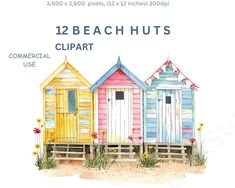 three beach huts with the words 12 beach huts clipart in front of them and flowers