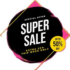 a black and pink sale sign with the words super sale up to 50 % off