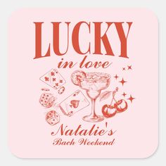 lucky in love, natalie's bah weekend square sticker