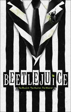 the poster for beetlejuice shows a man in a suit and tie with striped background