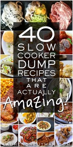 the words slow cooker dumps that are actually amazing on top of pictures of food