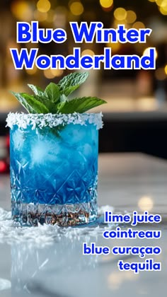 Blue Winter Wonderland Blue Christmas Drinks Holiday Cocktails, Blue Christmas Drink, Tequila Christmas Cocktails, Christmas Alcholic Drinks, Winter Tequila Cocktails, Holiday Dessert Drinks, Cointreau Cocktails, Blue Winter Wonderland, Blue Tequila