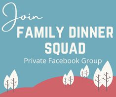 the join family dinner squad for private facebook groups