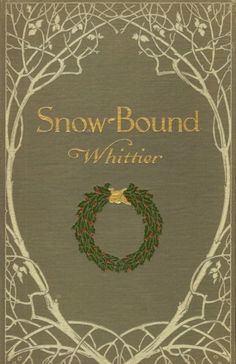 the front cover of snow bound whither, with a wreath and holly on it