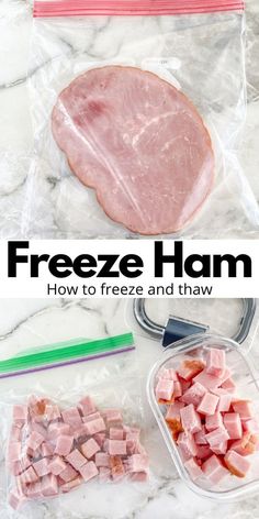 freeze ham and other food in plastic bags on a marble counter with text overlay that reads freeze ham how to freeze and thaw