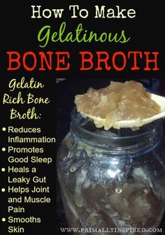 how to make gelatinous bone broth in a jar with text overlay