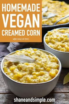 two bowls filled with homemade vegan creamed corn