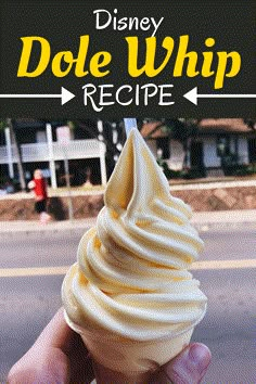 a hand holding an ice cream cone with the words disney dole whip recipe