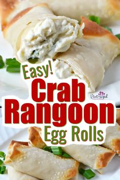 easy crab rangoon egg rolls on a white plate with text overlay that reads easy crab rangoon egg rolls