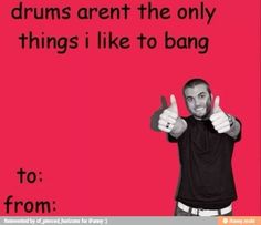 a man giving the thumbs up sign in front of a red background that says, drums aren't the only things i like to bang to from