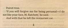 a piece of paper that has some type of text on it with the words, poirot rose if you will forget me for being personal - do not like your face, m ratchet