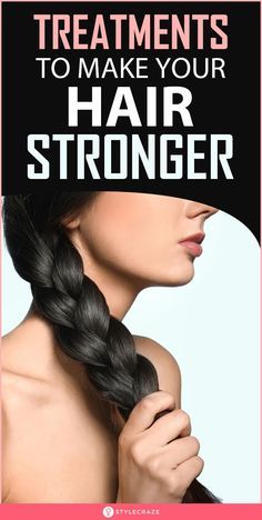 Stronger Hair Remedies, How To Strengthen Hair Roots, How To Grow Strong Healthy Hair, Stronger Hair Tips, Tips To Healthy Hair, Healthy Strong Hair, Natural Hair Strengthening Treatments, How To Strengthen Your Hair, How To Make Your Hair Stronger