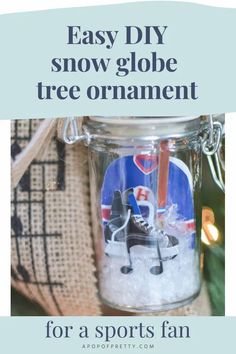 an easy diy snow globe tree ornament for a sports fan