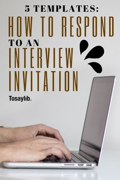 a person typing on a laptop with the text 5 templates how to respond to an interview presentation