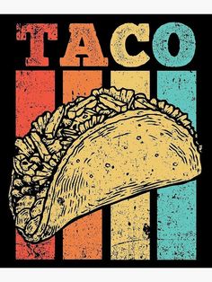 a taco with the word taco written in bold colors on a black background