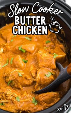 slow cooker butter chicken in a crock pot with text overlay that reads slow cooker butter chicken