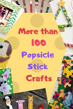 the words more than 100 popsicle stick crafts are displayed in front of many pictures