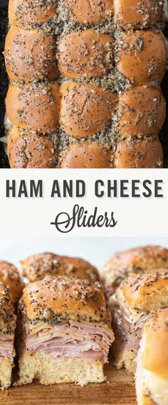 ham and cheese sliders on a cutting board with text overlay that reads ham and cheese sliders