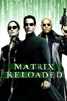 the poster for the movie's reloaded, starring actors from left to right