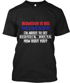 Budweiser is Red, Bud Light is Blue Beer Etiquette, Red Bud, Fashion Ideas, Dream Closet, Beer, Mens Graphic Tshirt, My Style, Nails