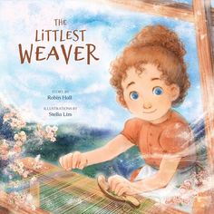 the littlest weaving book cover shows a young boy playing with a wooden loom