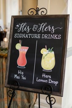 a sign with drinks on it that says his & hers signature drinks and he's lemon drop