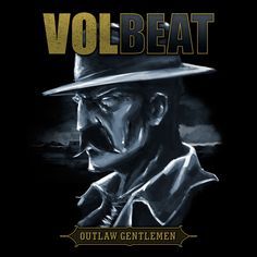 the cover art for volbeatt's album, out law gentlemen