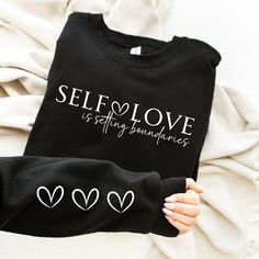 Positive Shirt, Setting Boundaries, Cricut Cut, Cute Shirt Designs, Love Png, Love Shirt, Custom Branding, Shirt Design, Shirt Sleeves