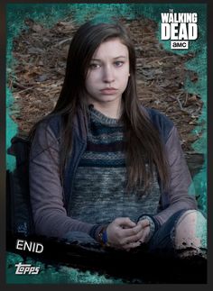 Enid (Teal Parallel) Insert Card The Walking Dead 2016 Topps Walking Dead Art, Walking Dead Zombies, Talking To The Dead, Dead Man Walking, The Walking Dead Tv, Walking Dead Cast, Dead Zombie