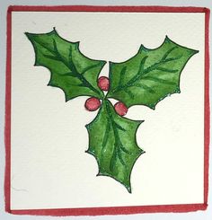 a christmas card with holly leaves and red berries on the front, in watercolor